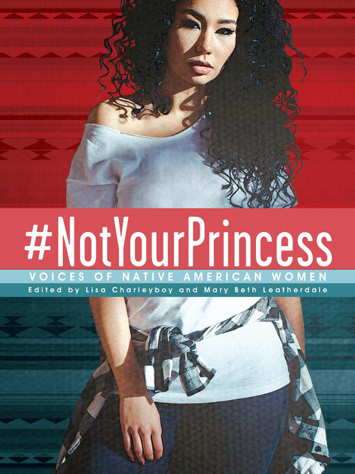 Title details for #NotYourPrincess by Lisa Charleyboy - Available